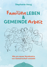 Familienleben und Gemeindearbeit - Stephanie Haug