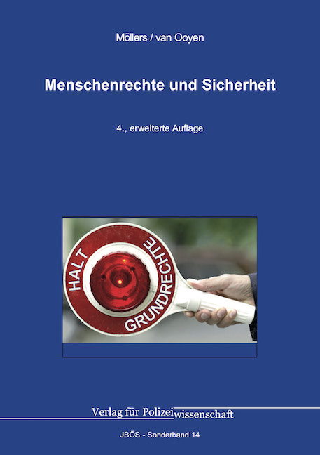 Menschenrechte und Sicherheit - Martin H. W. Möllers, Robert Chr. van Ooyen