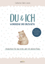 Du & ich – wunderbar und einzigartig - Catherine Claire Larson