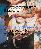 Battleground Studio: Adrian Ghenie &ndash; The Works on Paper - 