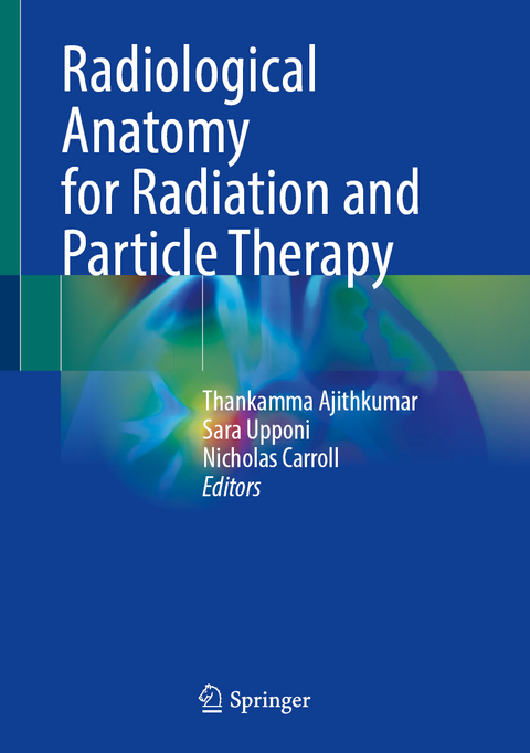 Radiological Anatomy for Radiation and Particle Therapy - 