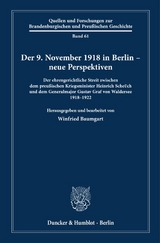 Der 9. November 1918 in Berlin &ndash; neue Perspektiven - 