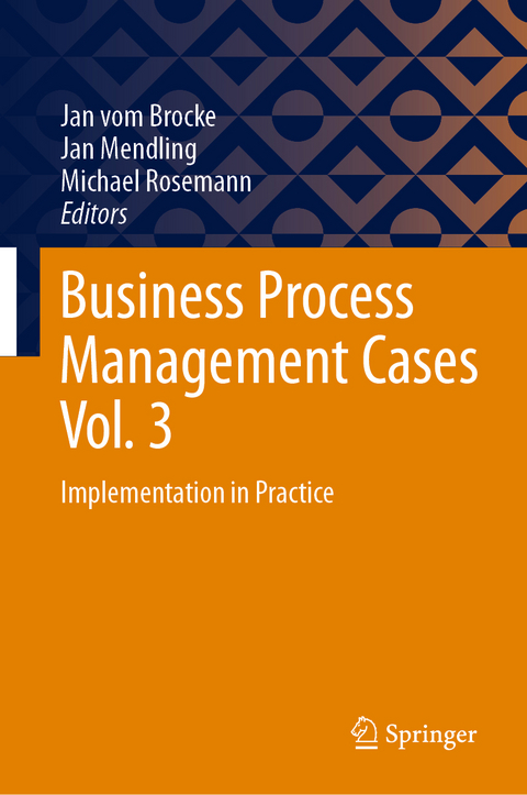 Business Process Management Cases Vol. 3 - 