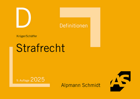 Definitionen Strafrecht - Rolf Kr&uuml;ger, Jannina Sch&auml;ffer