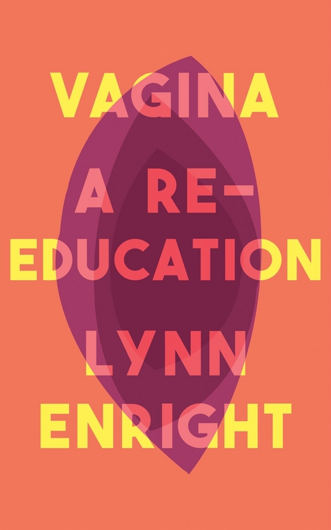 Vagina -  Lynn Enright