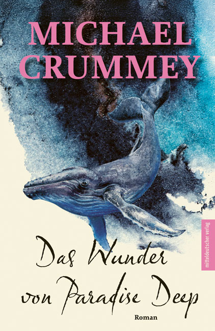 Das Wunder von Paradise Deep - Michael Crummey