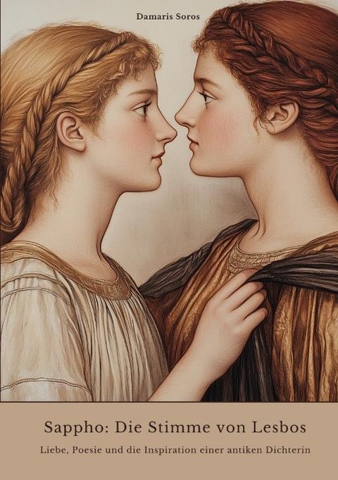 Sappho: Die Stimme von Lesbos - Damaris Soros