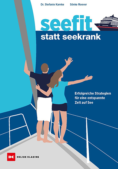 Seefit statt seekrank - Stefanie Kamke, S&ouml;nke Roever