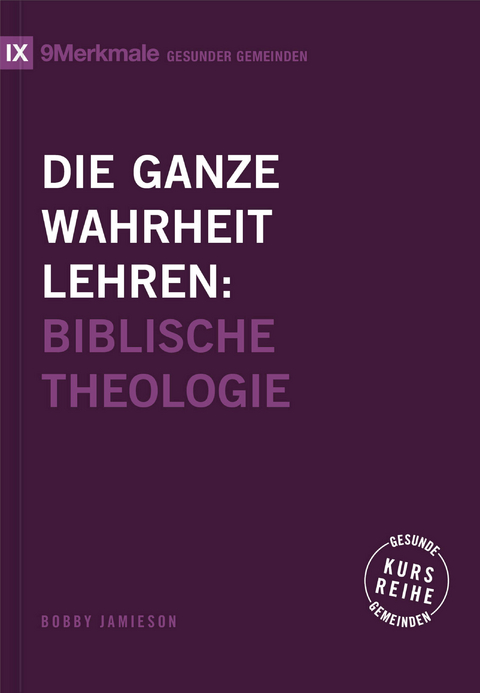 Die ganze Wahrheit lehren - Bobby Jamieson