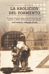 La abolici&oacute;n del tormento - Jos&eacute; Manuel Pereiro Otero