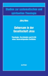 Gehorsam in der Gesellschaft Jesu - J&ouml;rg Nies