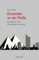 Pyramiden an der Plei&szlig;e - Katrin L&ouml;ffler