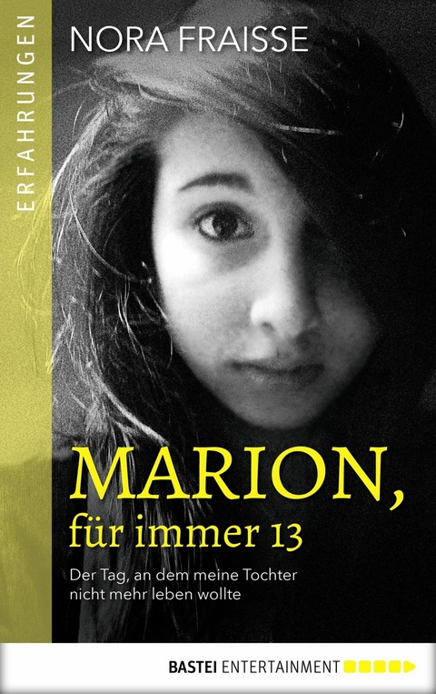 Marion, f&uuml;r immer 13 - Nora Fraisse