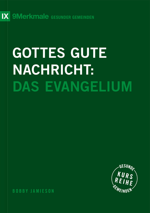 Gottes gute Nachricht - Bobby Jamieson