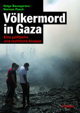 V&ouml;lkermord in Gaza - Helga Baumgarten, Norman Paech