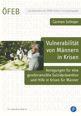 Vulnerabilit&auml;t von M&auml;nnern in Krisen - Carmen Schlojer