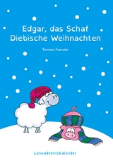 Edgar, das Schaf - Diebische Weihnachten - Tamara Foerster