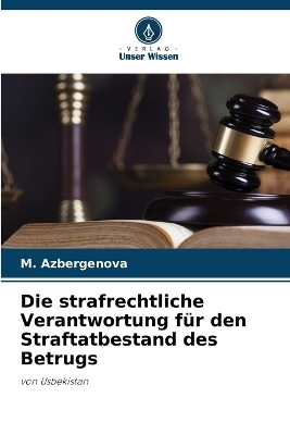 Die strafrechtliche Verantwortung für den Straftatbestand des Betrugs