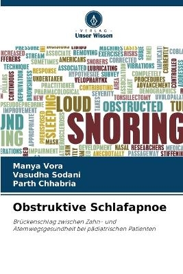 Obstruktive Schlafapnoe - Manya Vora, Vasudha Sodani, Parth Chhabria
