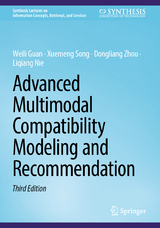 Advanced Multimodal Compatibility Modeling and Recommendation - Guan, Weili; Song, Xuemeng; Zhou, Dongliang; Nie, Liqiang