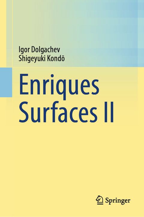 Enriques Surfaces II - Igor Dolgachev, Shigeyuki Kondō