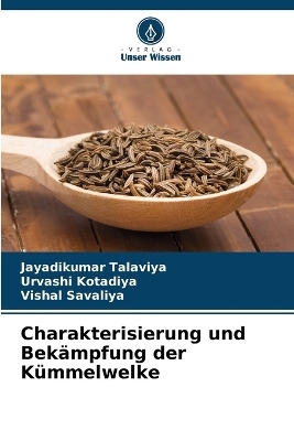 Charakterisierung und Bekämpfung der Kümmelwelke