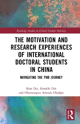 The Motivation and Research Experiences of International Doctoral Students in China