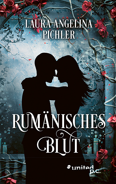 Rum&auml;nisches Blut - Laura Angelina Pichler