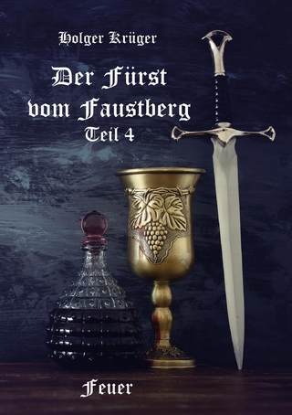 Der Fürst vom Faustberg – Teil 4