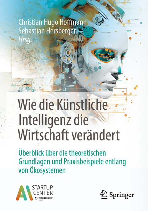 Wie die K&uuml;nstliche Intelligenz die Wirtschaft ver&auml;ndert - 