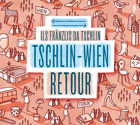 Tschlin &ndash; Wien retour