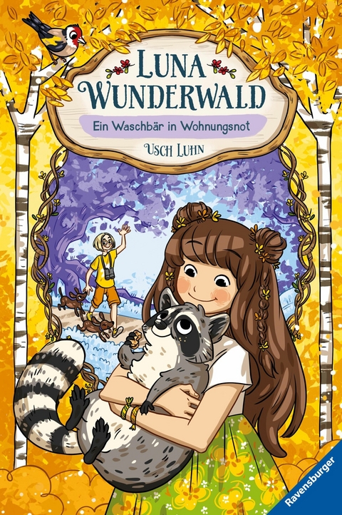 Luna Wunderwald, Band 3 - Ein Waschb&auml;r in Wohnungsnot - Usch Luhn