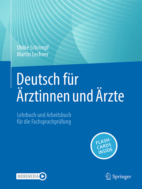 Deutsch f&uuml;r &Auml;rztinnen und &Auml;rzte - Ulrike Schrimpf, Martin Lechner