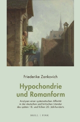 Hypochondrie und Romanform - Friederike Zankovich