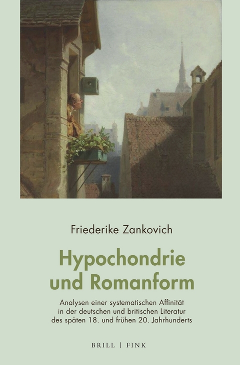 Hypochondrie und Romanform - Friederike Zankovich