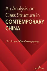 An Analysis on Class Structure in Contemporary China - Li Lulu, Qin Guangqiang