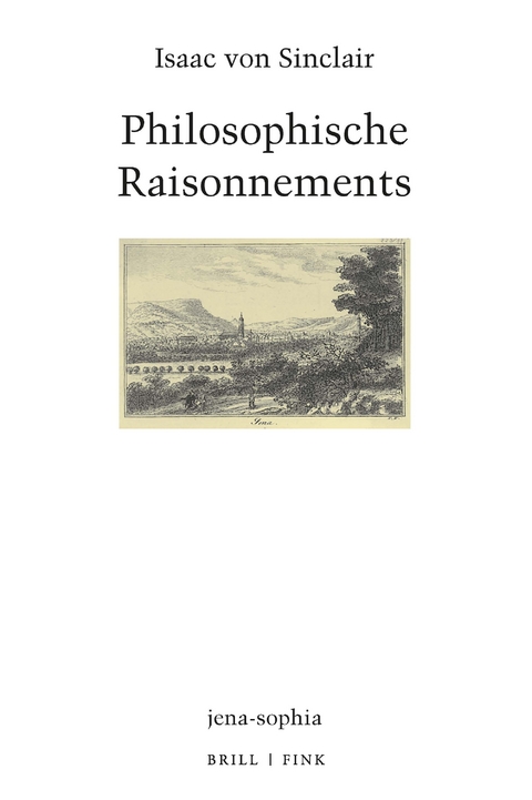 Philosophische Raisonnements - Isaac von Sinclair