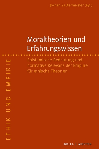 Moraltheorien und Erfahrungswissen