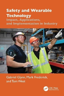 Safety and Wearable Technology - Gabriel Glynn, Mark Frederick, Tom West