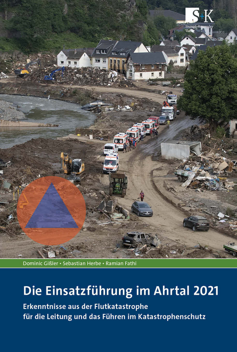 Die Einsatzf&uuml;hrung im Ahrtal 2021 - Dominic Gi&szlig;ler, Sebastian Herbe, Ramian Fathi