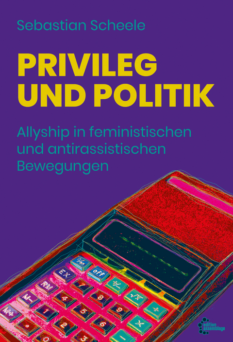 Privileg und Politik - Sebastian Scheele