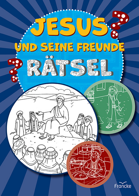 Jesus und seine Freunde-R&auml;tsel