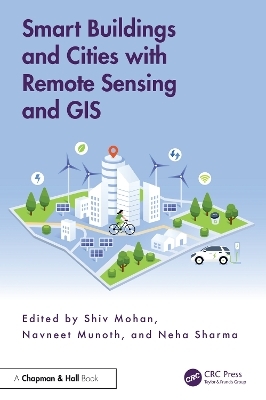 Smart Buildings and Cities with Remote Sensing and GIS
