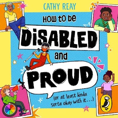 How To Be Disabled and Proud - Cathy Reay