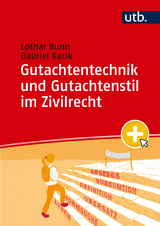 Gutachtentechnik und Gutachtenstil im Zivilrecht - Lothar Bunn, Gabriel Kacik