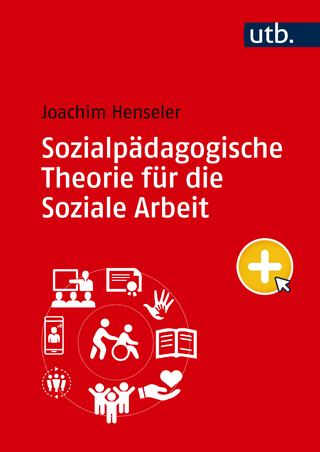 Sozialpädagogische Theorie für die Soziale Arbeit
