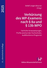 Verk&uuml;rzung des WP-Examens nach &sect; 8a und &sect; 13b WPO 2025 - 