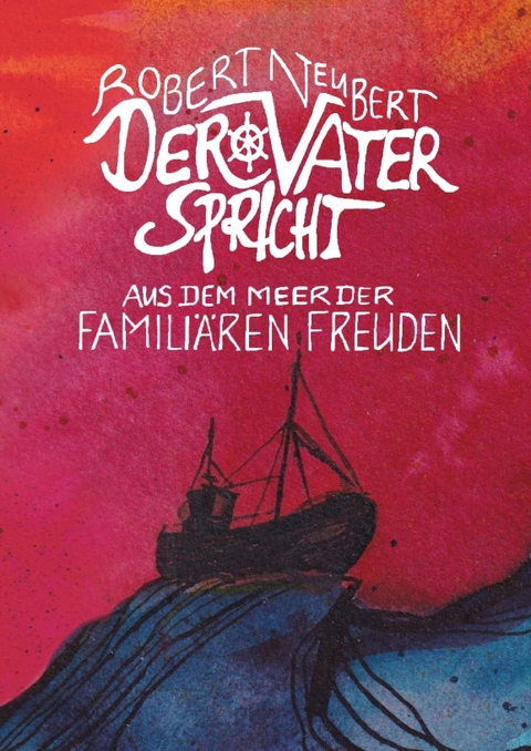 Der Vater spricht - Robert Neubert