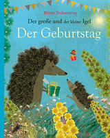 Der gro&szlig;e und der kleine Igel / Der Geburtstag - Britta Teckentrup