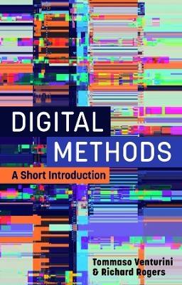 Digital Methods - Tommaso Venturini, Richard Rogers